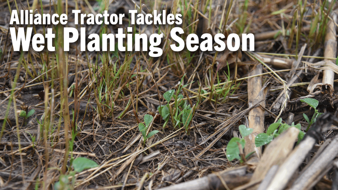 Alliance-Tractor-Tackles-Wet-Planting-Season.png