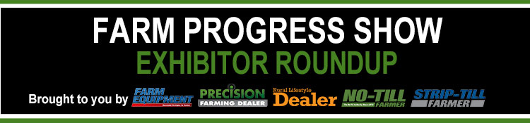 Farm Progress Show Exhibitor Roundup