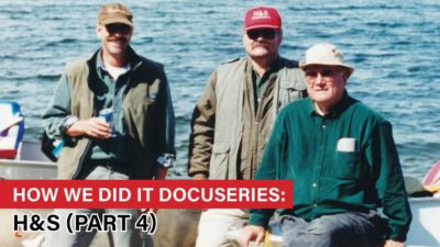 How We Did It Docuseries: H&S Manufacturing (part 4)